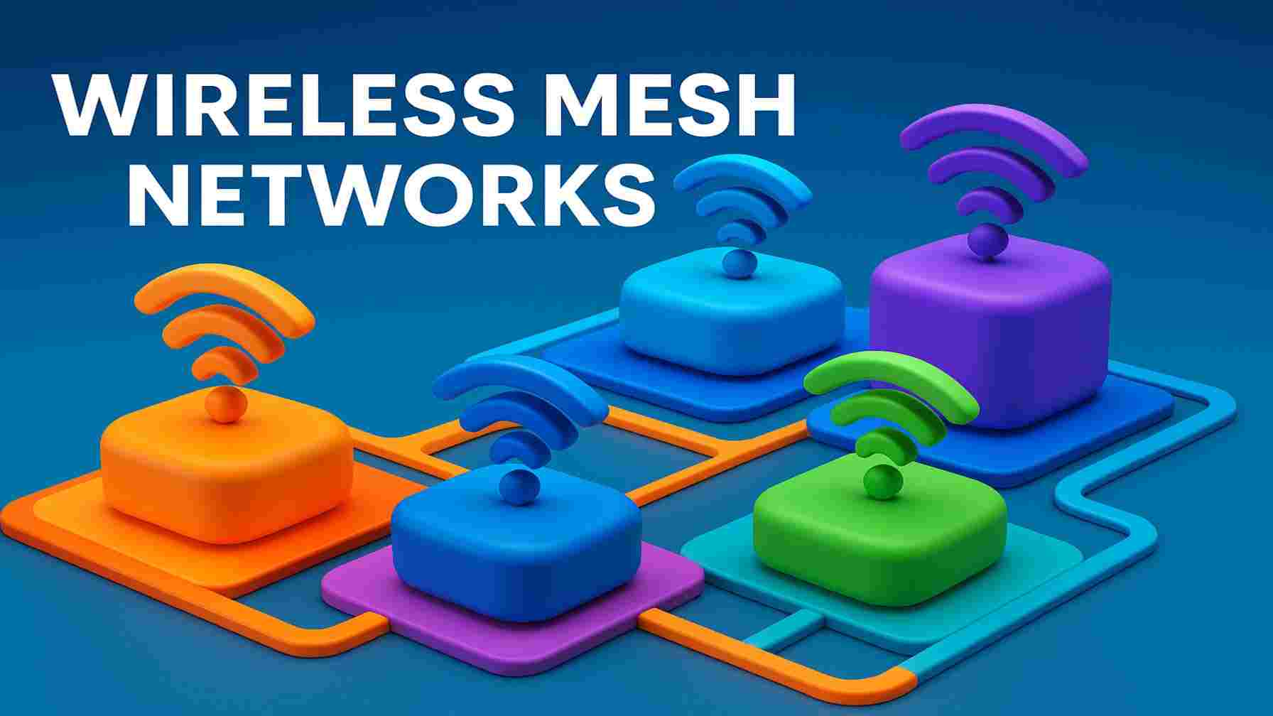 Smart Connectivity with Wireless Mesh Networks